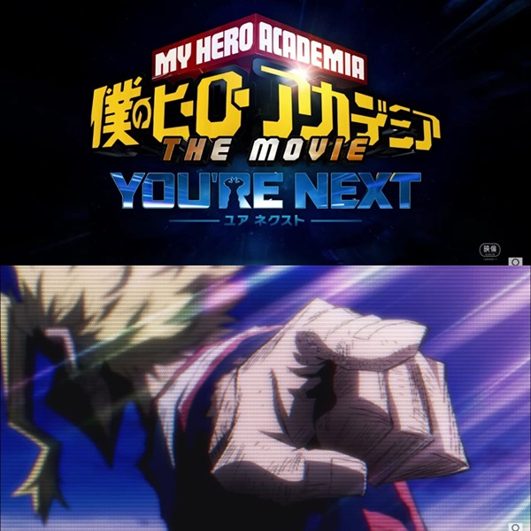 MHA Movie You're Next (1)